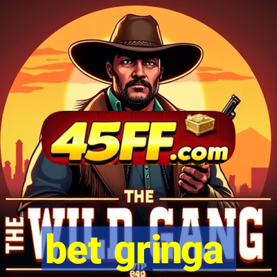 bet gringa